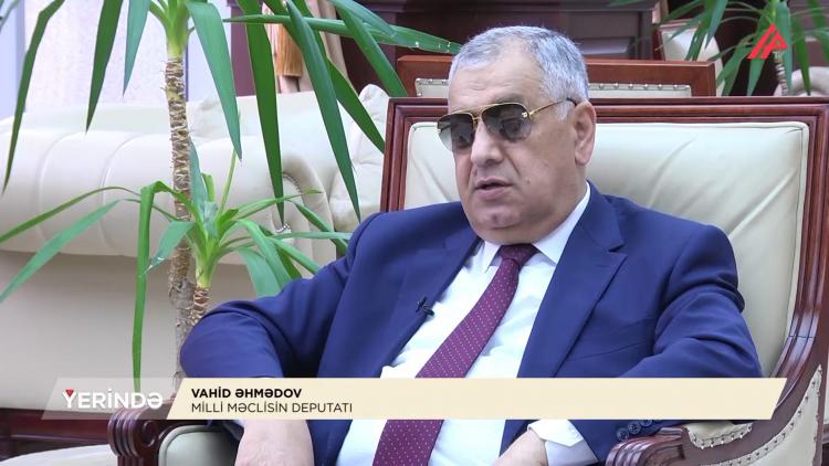 Deputat Vahid Əhmədov: "Azərbaycanda bank sistemində köklü islahatlar aparılmalıdır" | YERİNDƏ
