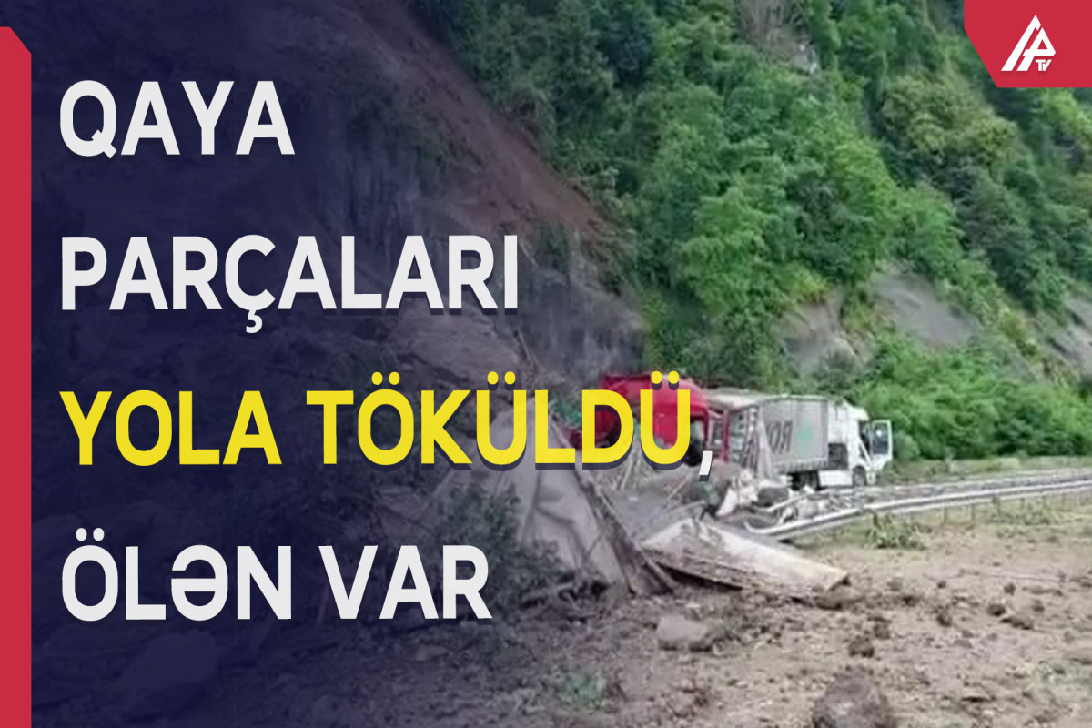Türkiyədə azərbaycanlı sürücü uçqun altında qalıb öldü - APA TV 