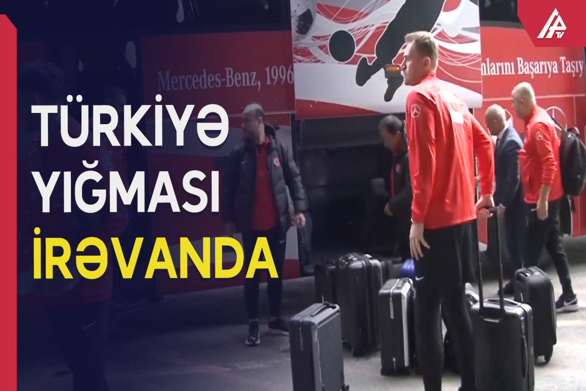 Türkiyə milli futbol komandası Ermənistana getdi
