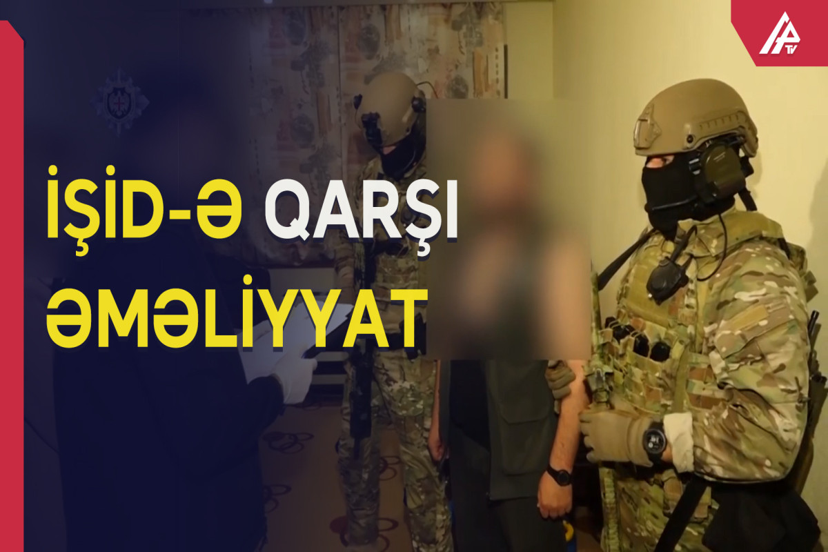 İŞİD-ə qarşı əməliyyat: 6 nəfər tutuldu