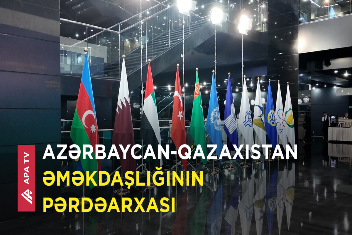 ŞƏT-in Zirvə toplantısından REPORTAJ: “Azərbaycan və Qazaxıstan sıx iqtisadi əlaqələrə sahibdir”