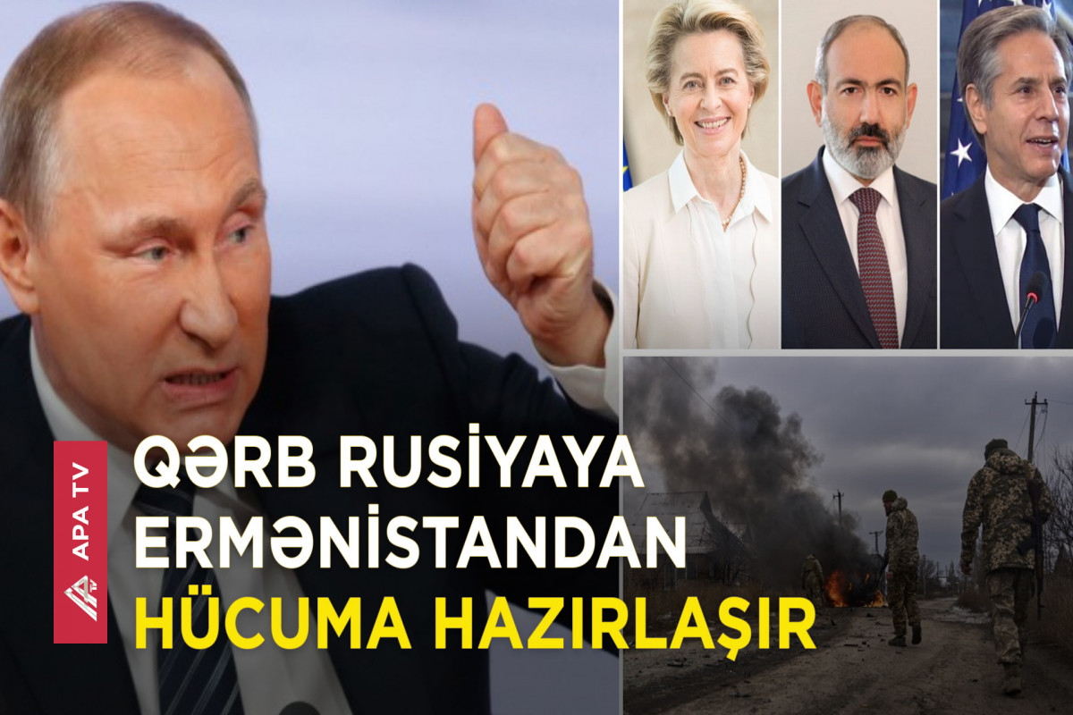 “Rusiya və Qərb Ermənistanı Azərbaycana qarşı silahlandırıb” – Brüsseldə yeni hərbi pakt yaradılır?