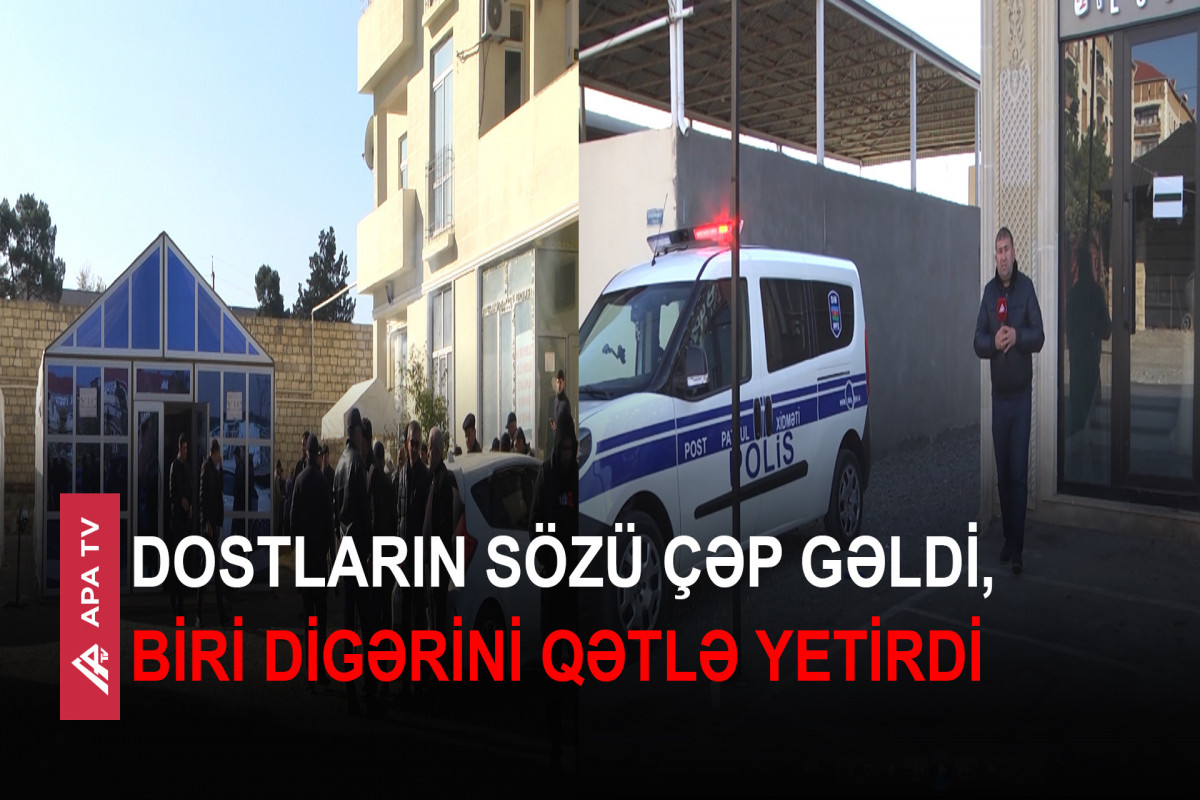 Şəmkirdə dostlar bir-birlərini bıçaqladılar, azyaşlı qızı atasız qaldı