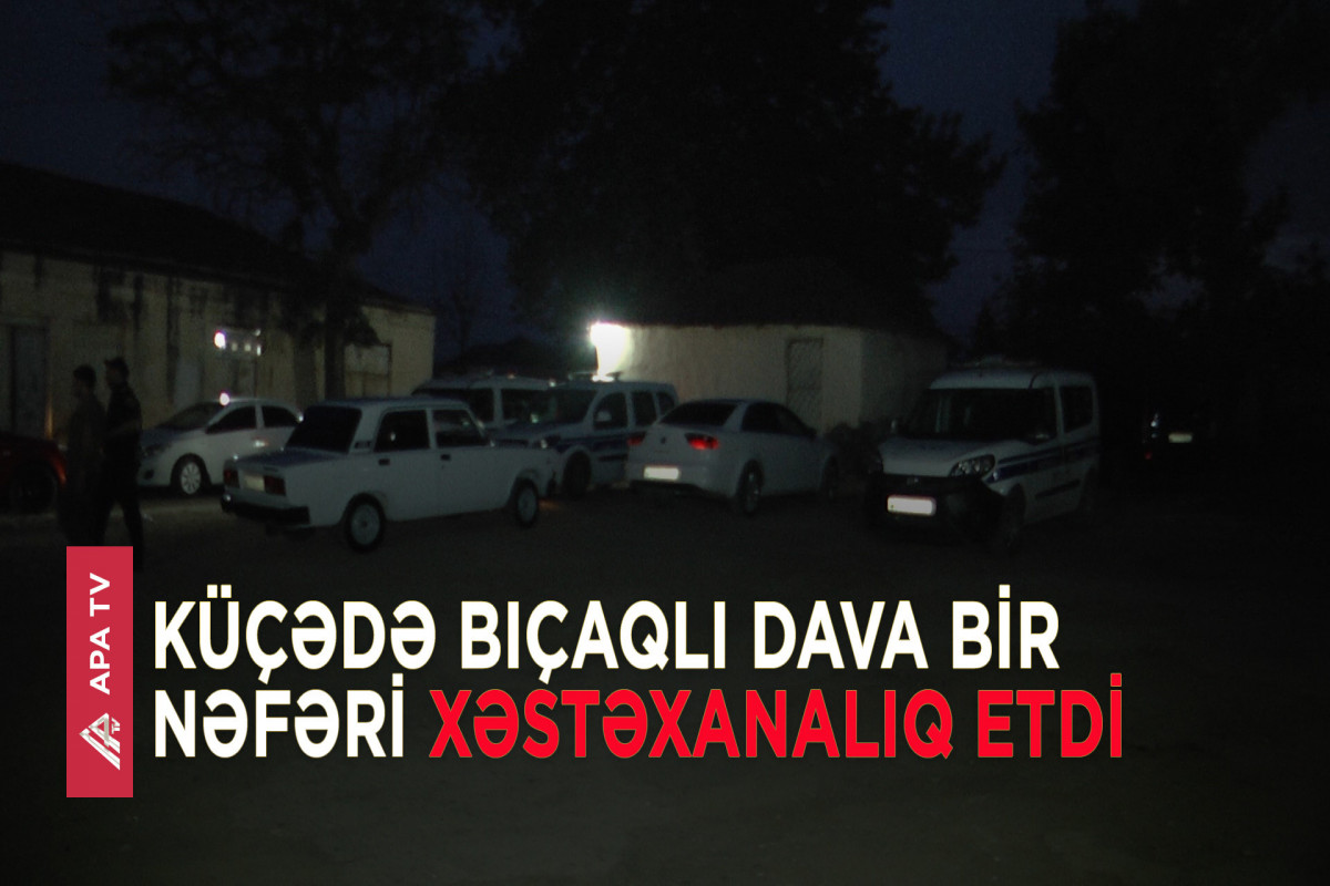 Bakıda dava zamanı bir nəfər ağır xəsarət aldı