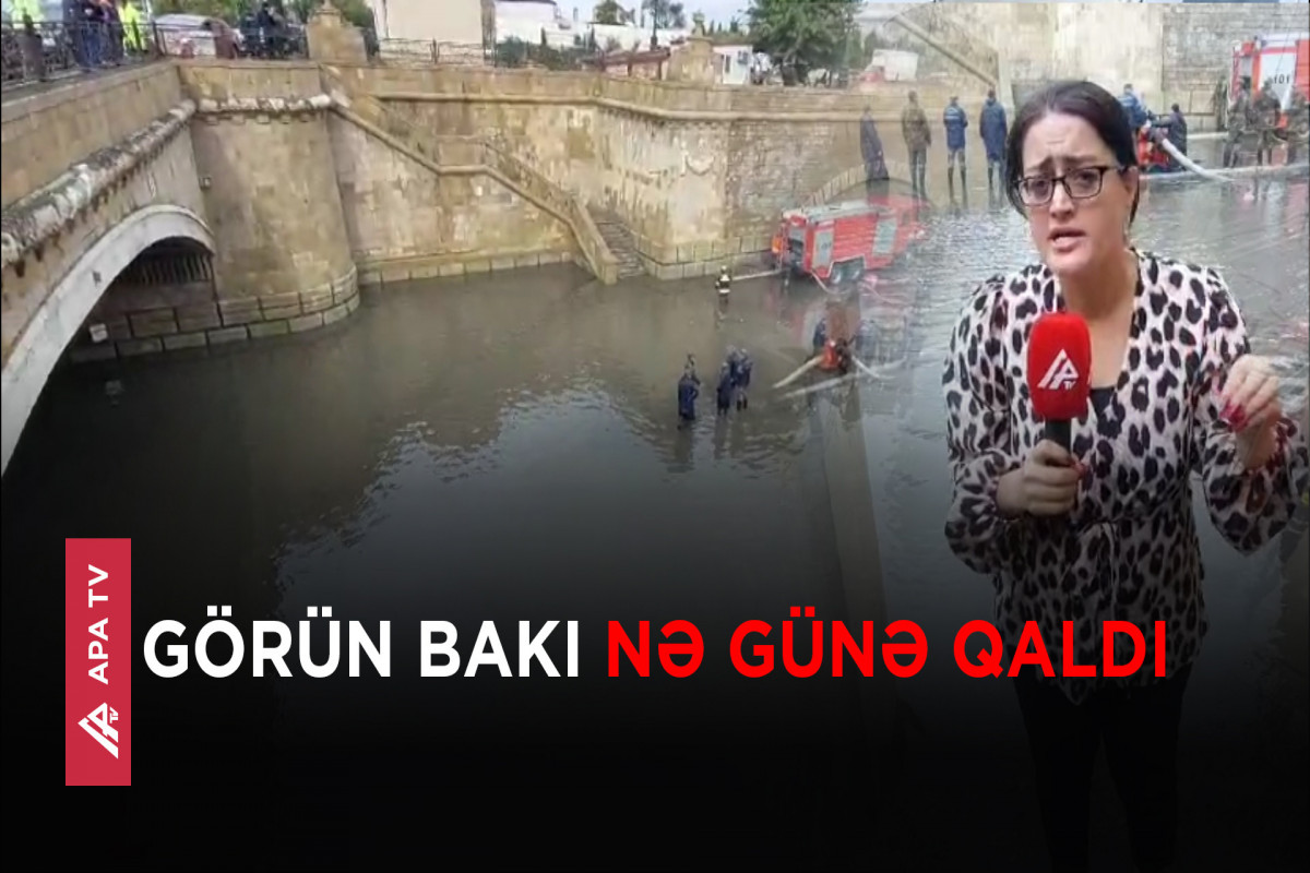 APA TV-nin əməkdaşları yağışın fəsad yaratdığı ərazilərdədir – SON GÖRÜNTÜLƏR