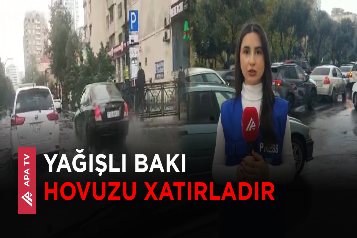 Bakının bəzi küçələrini su basıb – SON GÖRÜNTÜLƏR