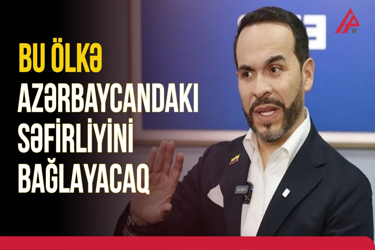 Bakıdakı səfirliklə yanaşı, daha 14 ölkədə də eyni addım atılacaq