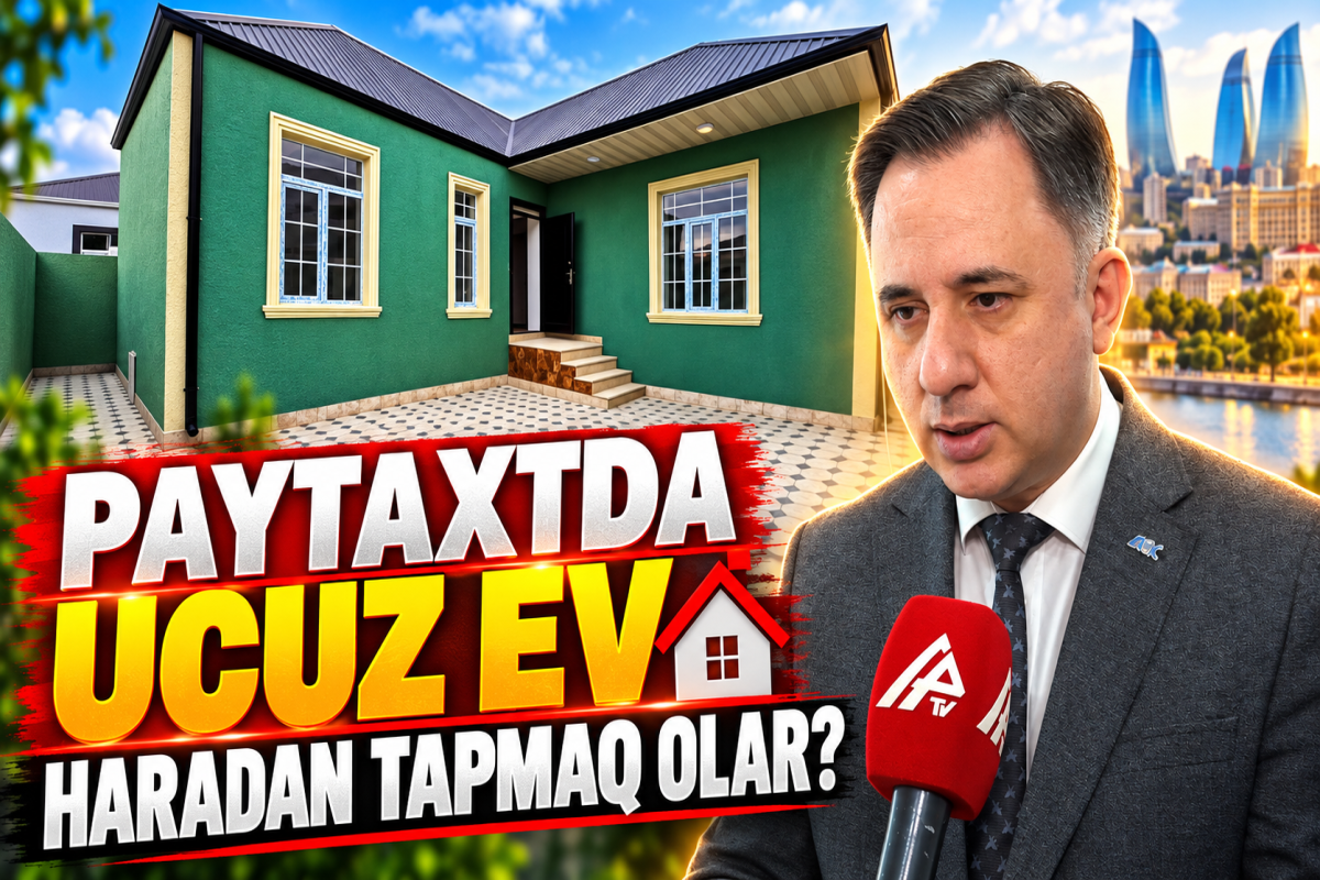 Bakıda ev almaq istəyənlər üçün ucuz ərazilər – qiymətlər açıqlandı