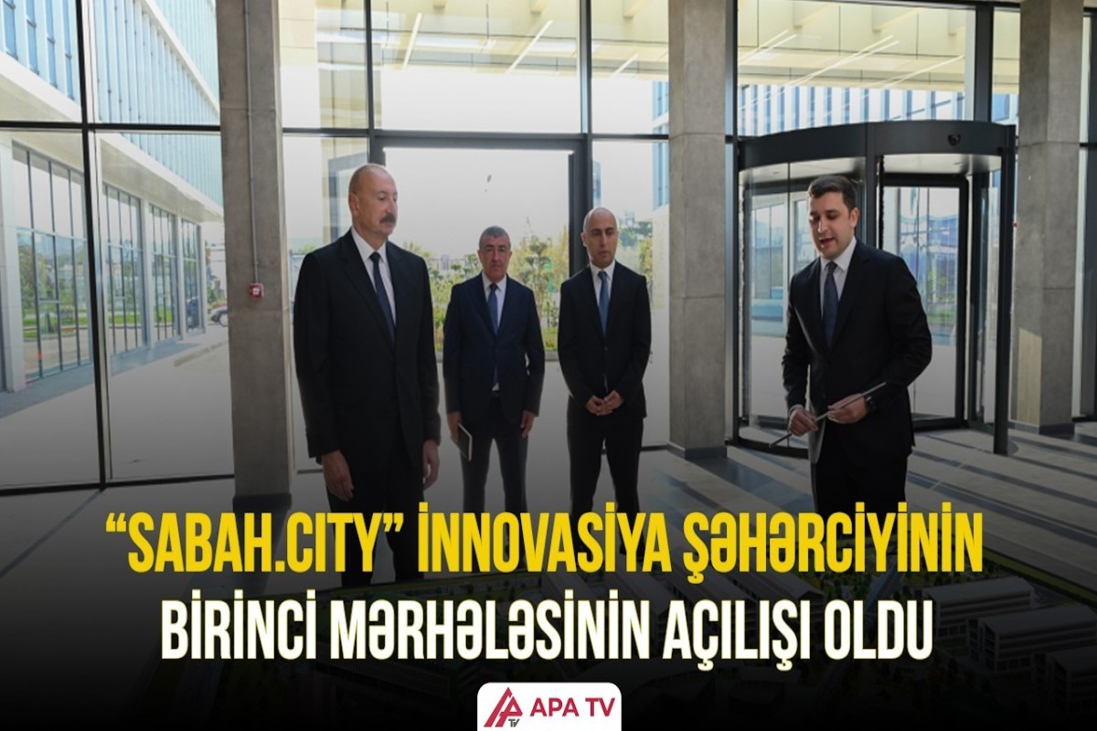 Prezident “SABAH.city” şəhərciyinin birinci mərhələsinin açılışında iştirak etdi