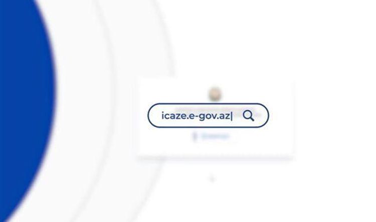 icaze.e-gov.az portalında 12 minə yaxın qurumun 158 min 170 əməkdaşının icazəsi təsdiqlənib