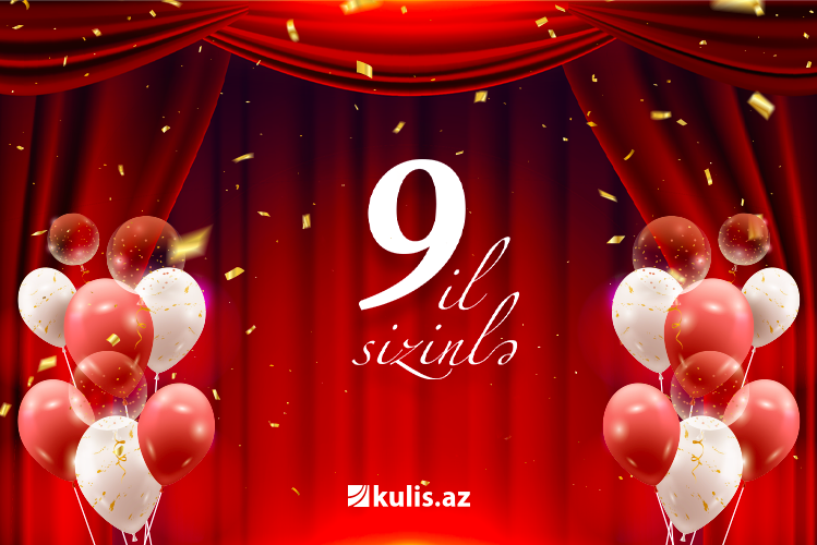 Today marks 9th anniversary of “Kulis.az”