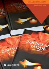 “Xalq Əmanəti” layihəsinin XX nəşri – Zəlimxan Yaqub