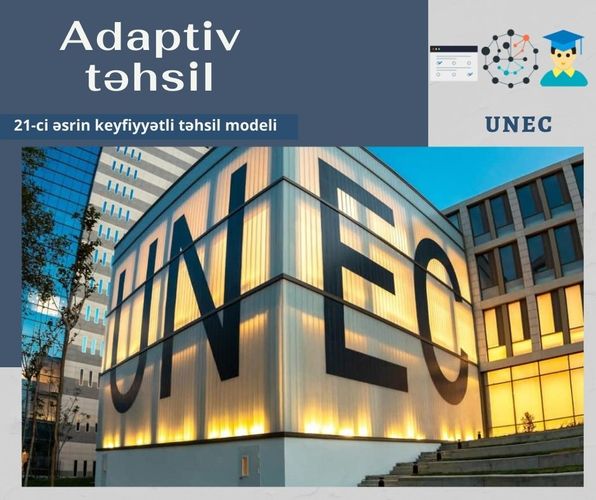 UNEC-də adaptiv təhsil tətbiq olunacaq