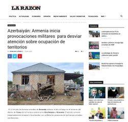 Meksika və Perunun bir sıra nüfuzlu KİV-də Ermənistan silahlı qüvvələrinin törətdikləri təxribatlara dair məqalələr dərc olunub