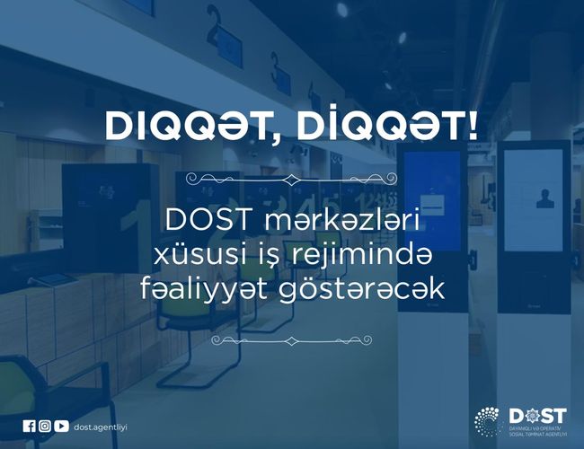 DOST mərkəzlərində vətəndaşların qəbulu martın 15-dən 20-dək məhdudlaşdırılacaq 