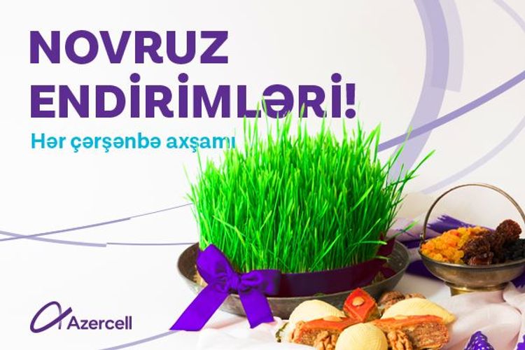 "Azercell" Novruz bayramı ərəfəsində növbəti kampaniyaya start verib
