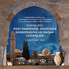 “Dünya İrsi: Post-pandemiya dövründə konservasiya və inkişaf çağırışları” adlı beynəlxalq onlayn konfrans keçirilib