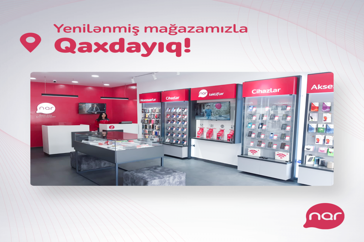 "Nar" Qaxda yenilənmiş mağazasını təqdim edib - FOTO