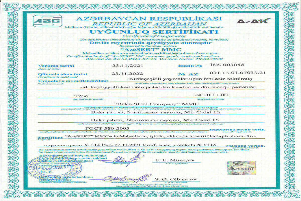 In Azerbaijan, only Baku Steel Company received European and American quality certificates in steel production