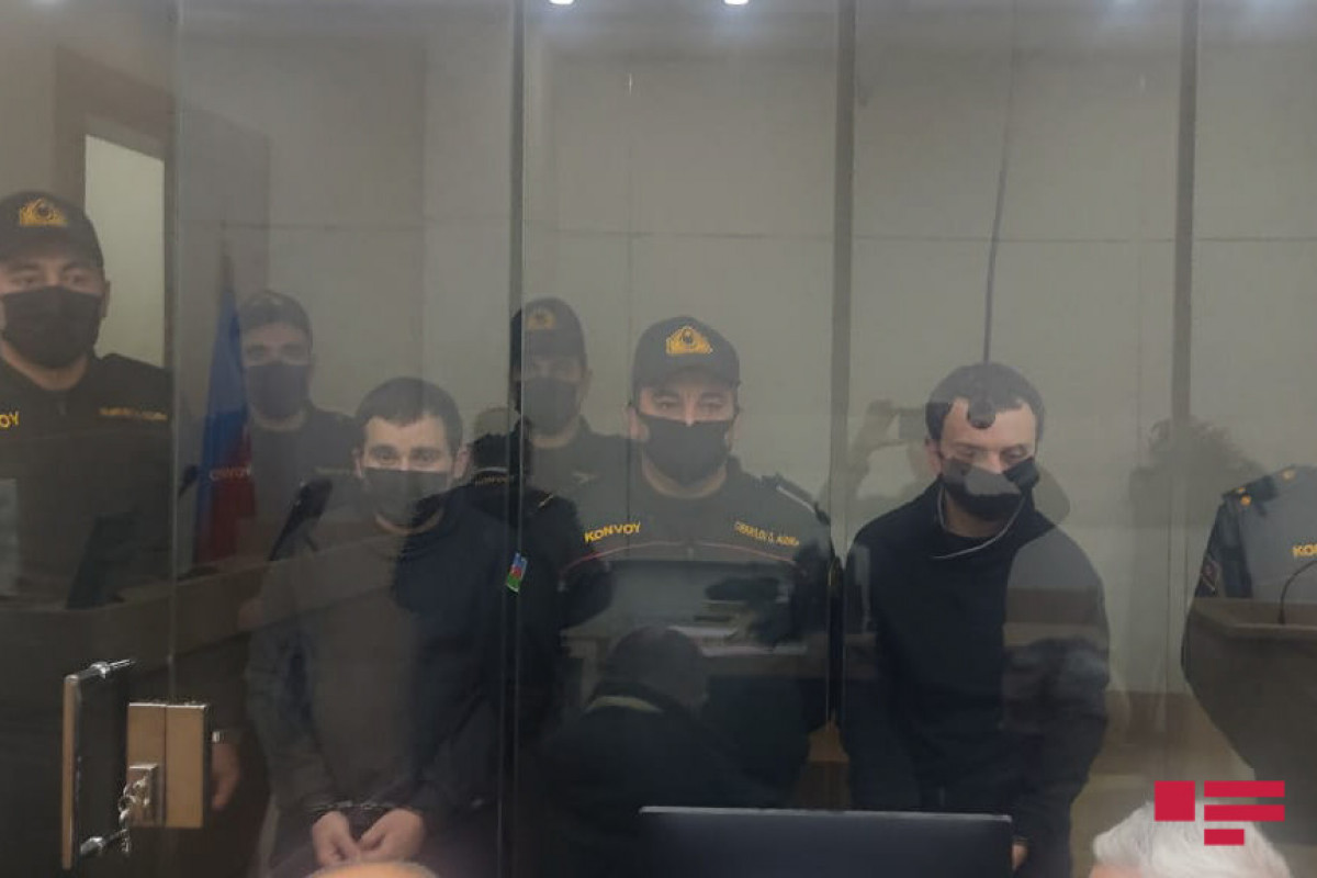 Terrorçuluqda ittiham olunan Ermənistan vətəndaşlarının məhkəməsi