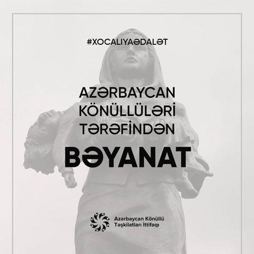 Azərbaycan könüllüləri Xocalı soyqırımı ilə bağlı bəyanat veriblər