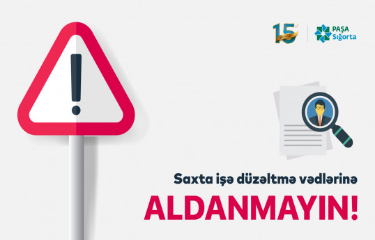 "PAŞA Sığorta"nın adından və nüfuzundan istifadə etməklə vətəndaşlar aldadılır