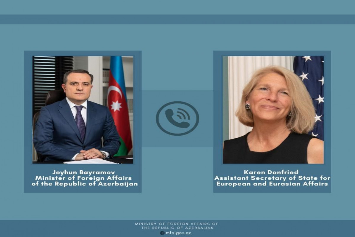 A telephone conversation between Minister of Foreign Affairs of Azerbaijan Jeyhun Bayramov and Assistant Secretary of State for European and Eurasian Affairs Karen Donfried