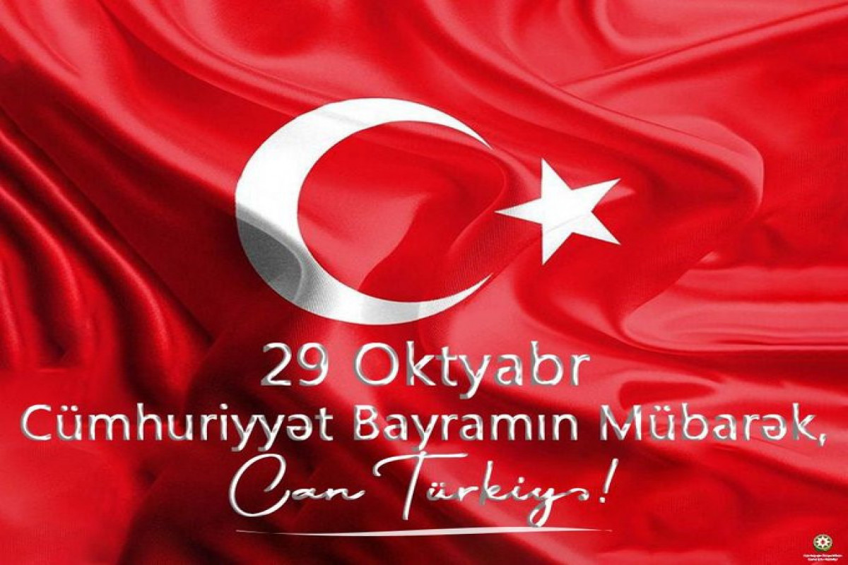 Ceyhun Bayramov Türkiyə Cümhuriyyətinin 98-ci ildönümü ilə bağlı paylaşım edib