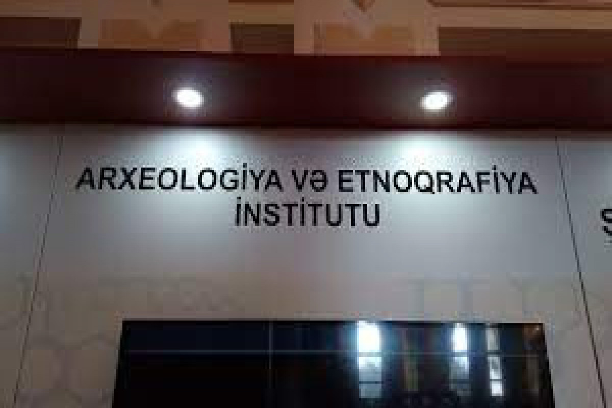 Name of the Institute of Archeology and Ethnography of ANAS changed
