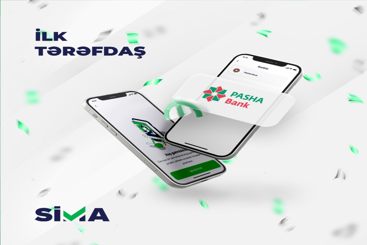 SİMA-nın ilk tərəfdaşı “PAŞA Bank” oldu