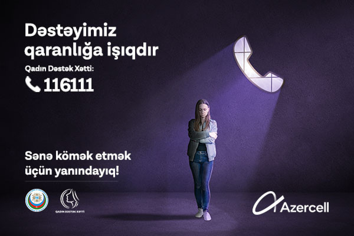 “Azercell”in əsas tərəfdaşlığı ilə “Qadın Dəstək Xətt” xidməti yaradılıb