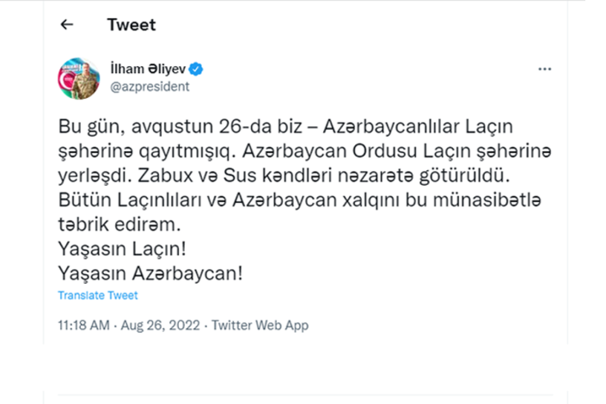 Prezident İlham Əliyev: "Bu gün, avqustun 26-da biz - Azərbaycanlılar Laçın şəhərinə qayıtmışıq”