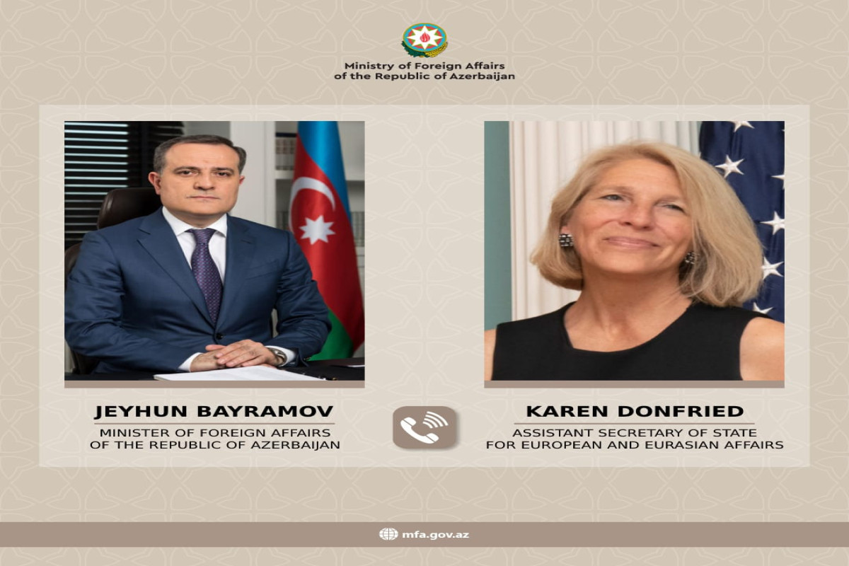 Minister of Foreign Affairs of Azerbaijan Jeyhun Bayramov, Karen Donfried, U.S Assistant Secretary of State for European and Eurasian Affairs