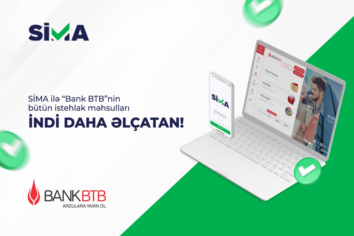 SİMA ilə “Bank BTB”nin istehlak məhsulları daha əlçatan olub