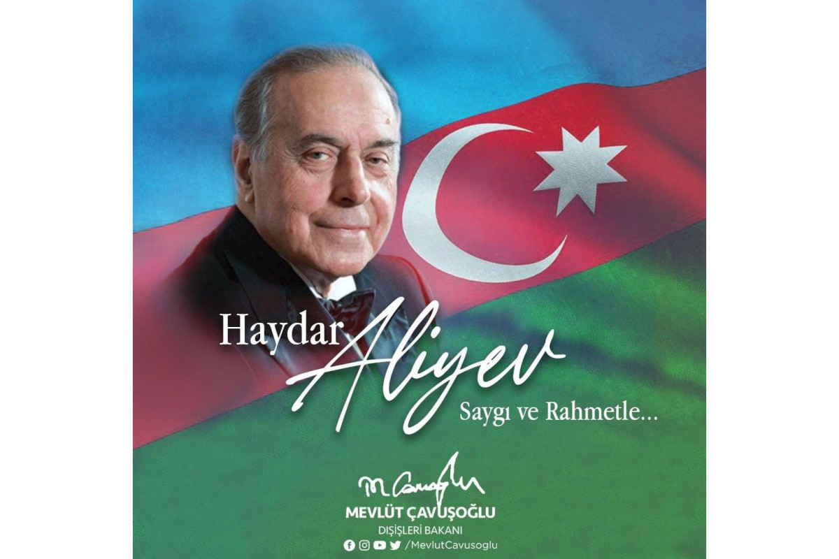 Çavuşoğlu Heydər Əliyevin vəfatının ildönümü ilə bağlı paylaşım edib
