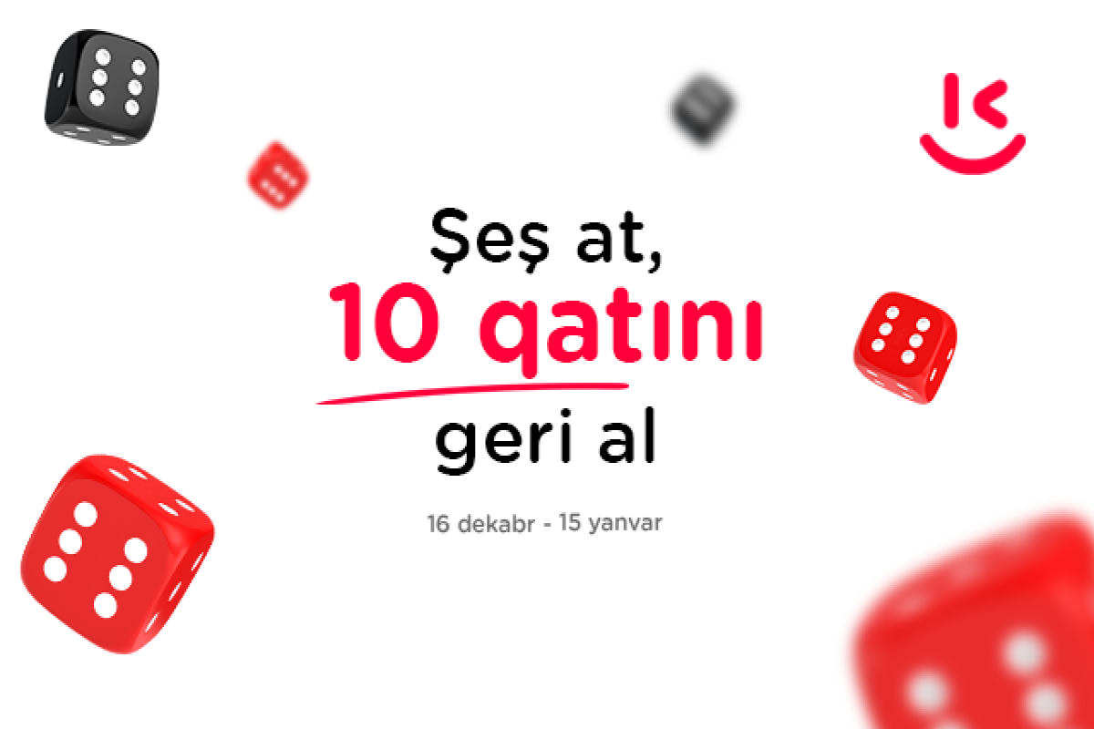Şeş at, 10 qatını geri al - “Kontakt”dan əsl bayram kampaniyası 