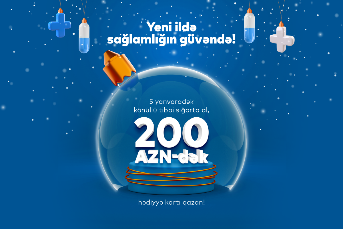 “PAŞA Sığorta”dan könüllü tibbi sığorta üzrə “Yeni ildə sağlamlığın güvəndə” adlı yeni kampaniya!