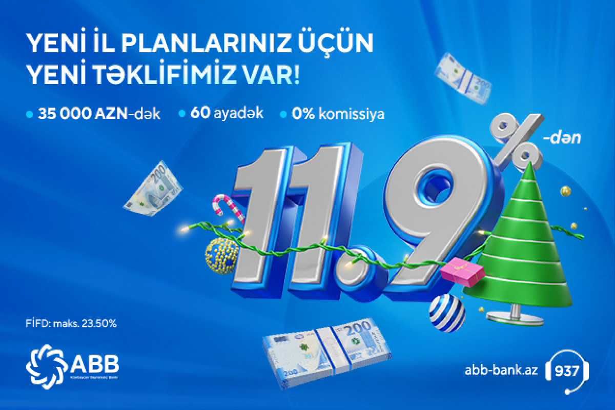 Rəsmi gəliri olan hər kəsə Yeni ildə ABB-dən sərfəli təklif - FOTO 