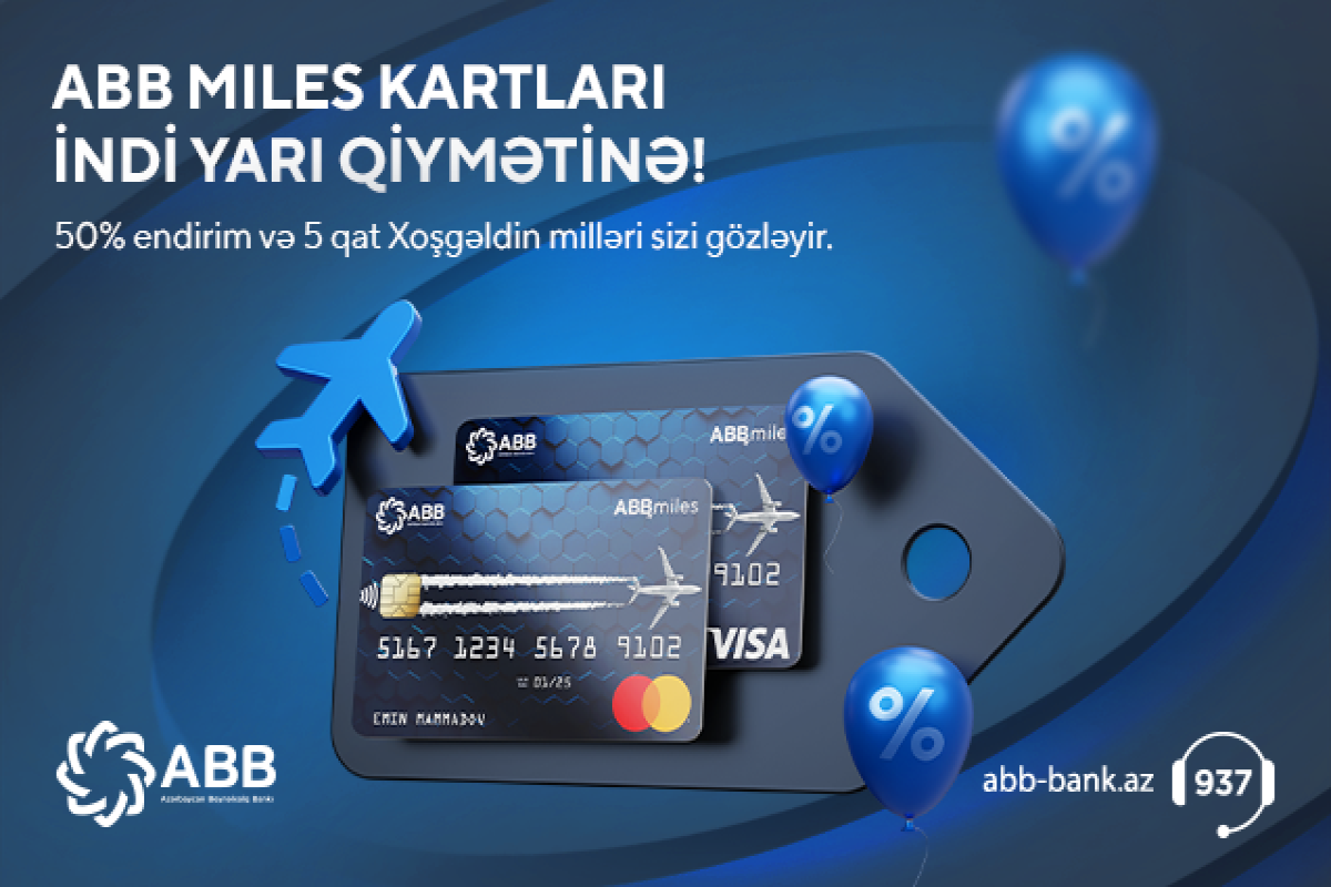 ABB Miles kartları indi 50% endirimlə - FOTO 