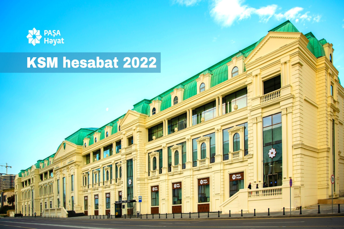 “PAŞA Həyat”ın 2022-ci il fəaliyyəti sosial məsuliyyət yönümlü olub