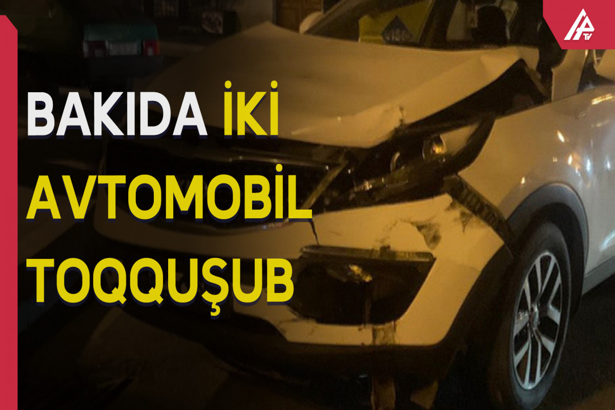 Bakıda iki avtomobil toqquşub - FOTO  - VİDEO 