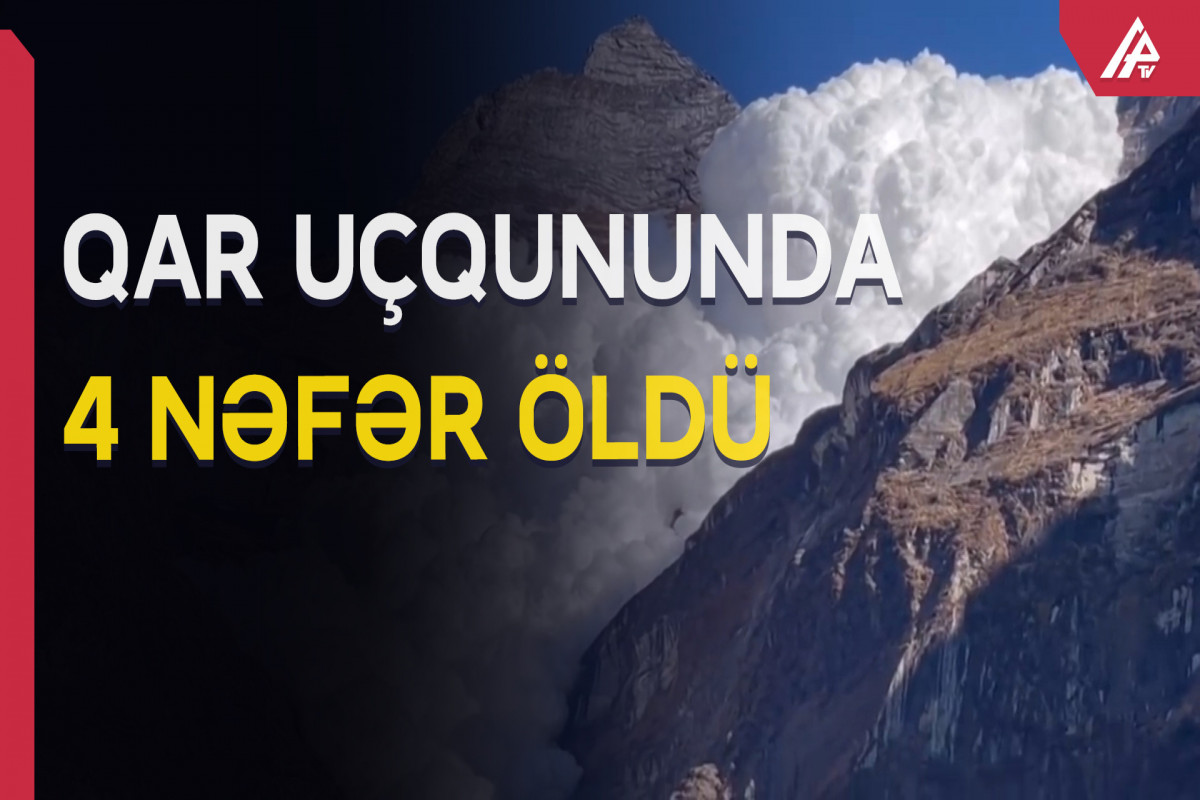 Avstriyada qar uçqununda 4 nəfər ölüb - VİDEO 