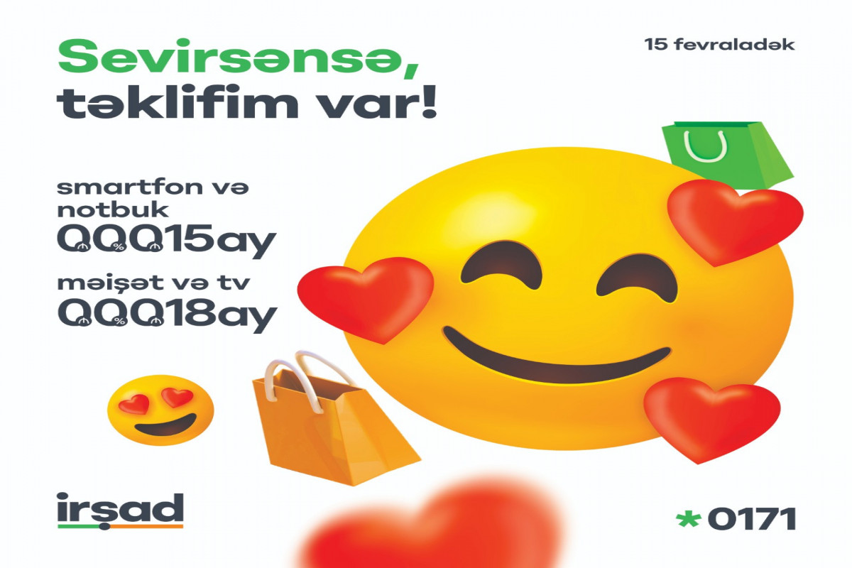 "İrşad" Sevgililər gününə həsr olunmuş kampaniya keçirir® 