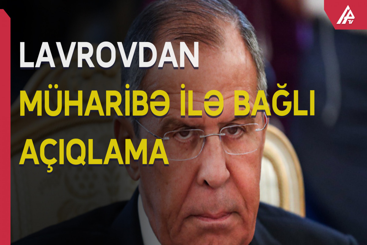 Lavrov Rusiyanın Ukraynaya hücum etmək niyyətinin olmadığını deyib - VİDEO 