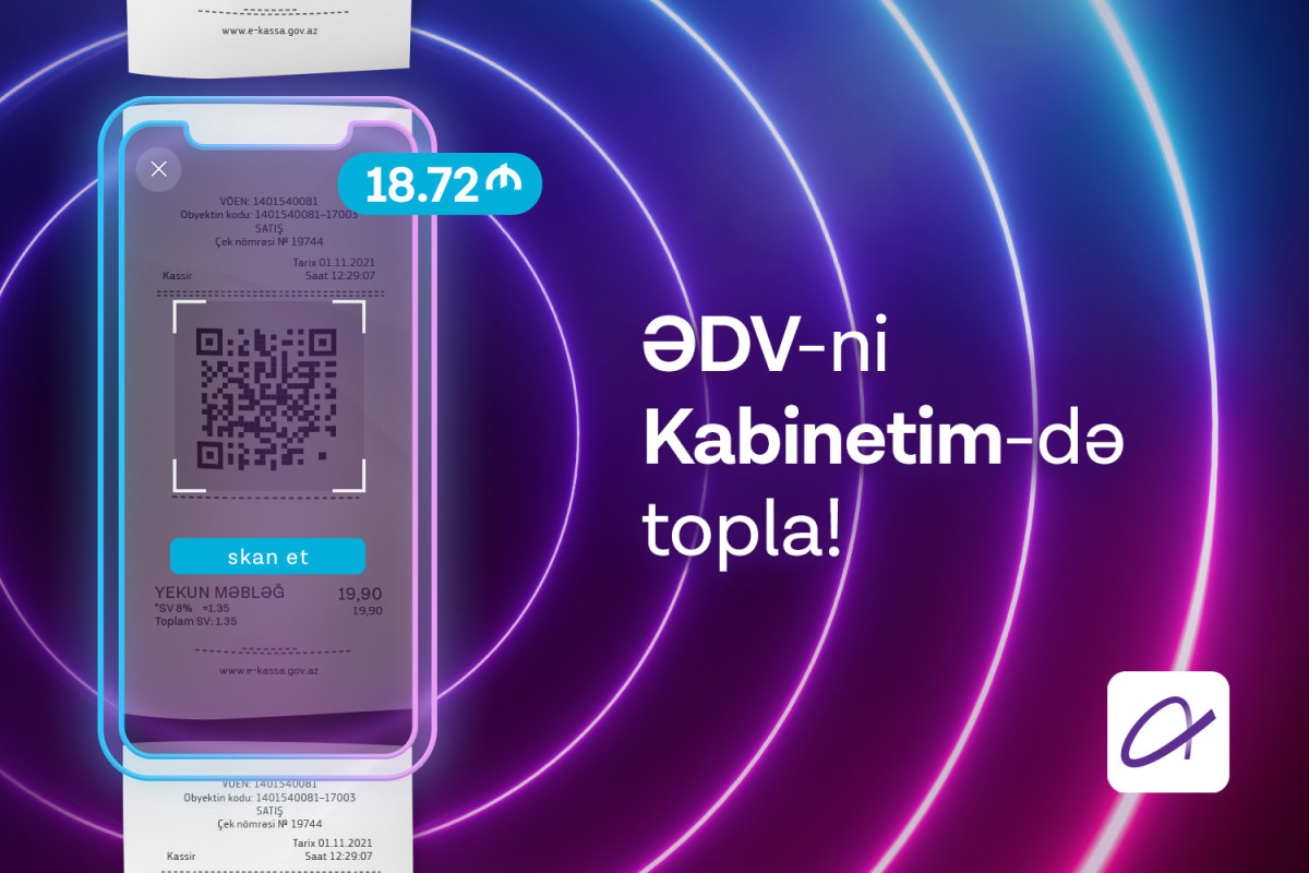 "Azercell"in "Kabinetim" tətbiqində "ƏDV Geri Al" xidməti istifadəyə verilib