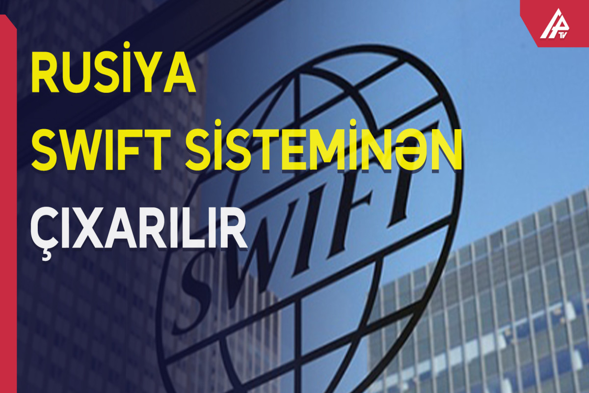 Rusiya SWIFT sistemindən çıxarılır   - VİDEO 
