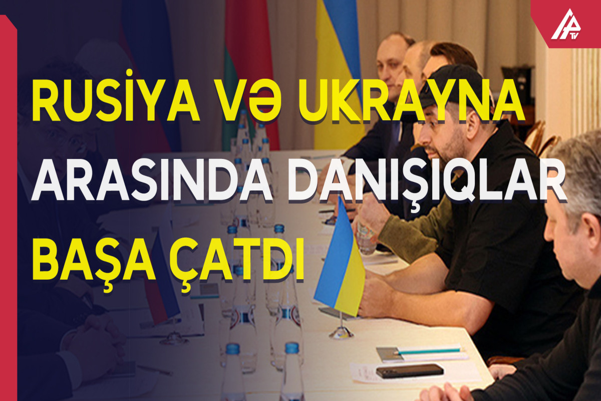 KİV: Rusiya-Ukrayna danışıqları başa çatıb - YENİLƏNİB-2  - VİDEO 