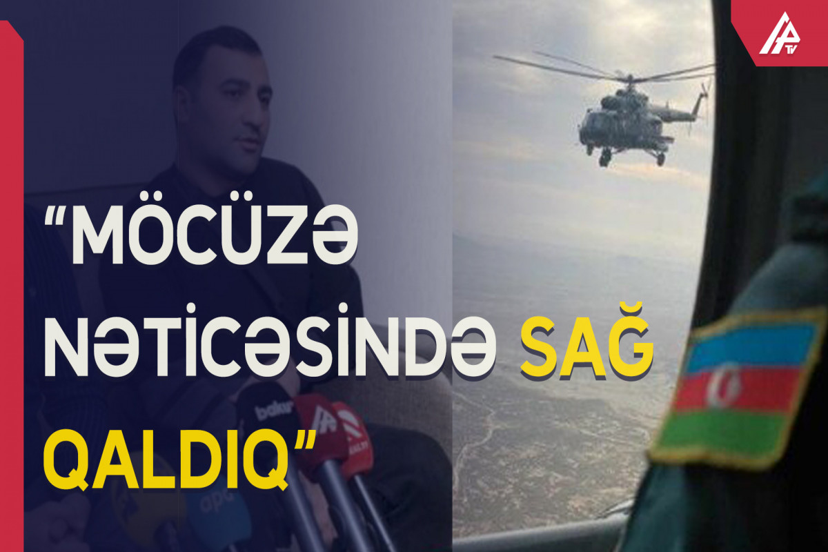 Helikopter qəzasında yaralanan sərhədçi: “Əli Əliyevin fikirləri vətənimizə hörmətsizlikdir” - VİDEO 