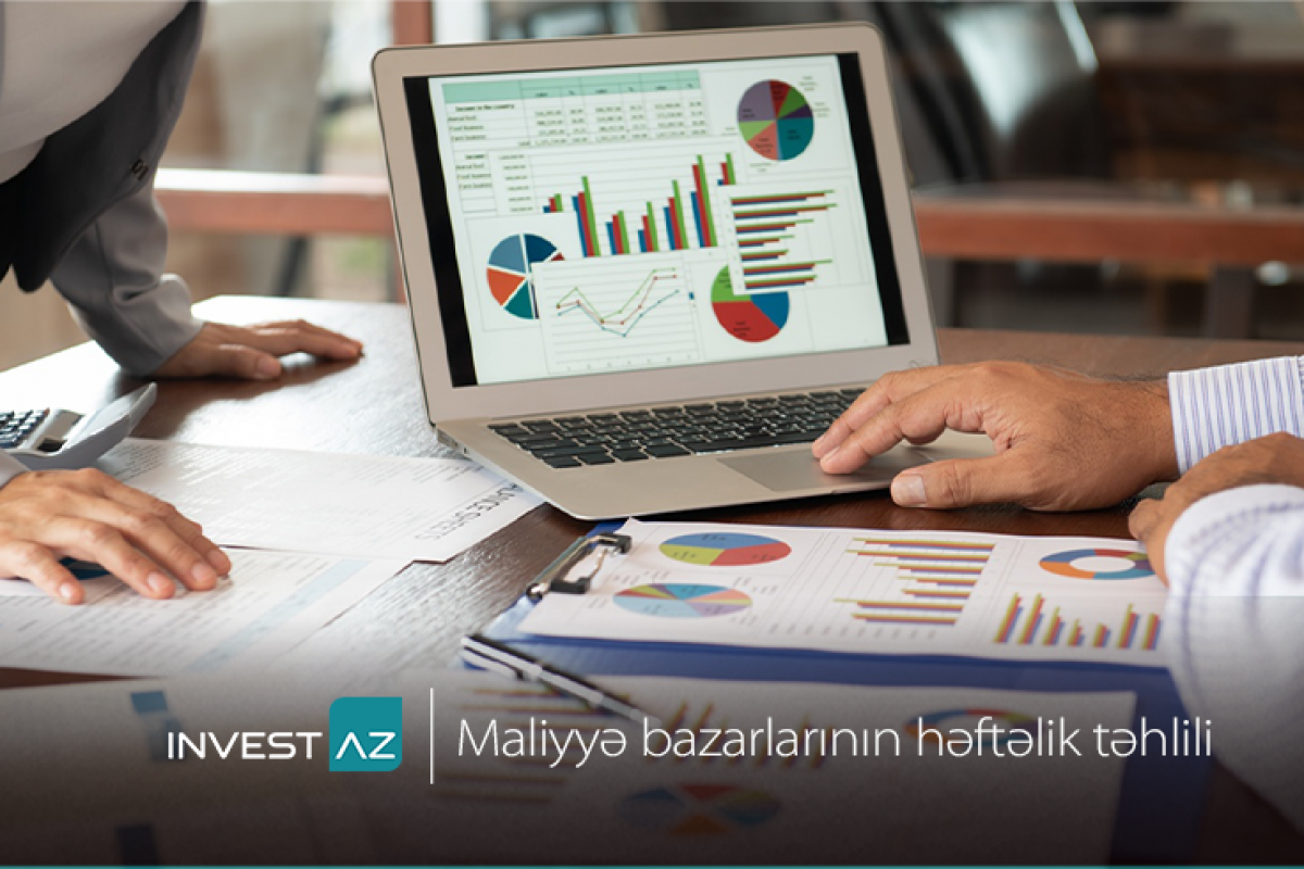 "InvestAZ"dan dünya maliyyə bazarları ilə bağlı həftəlik təhlil