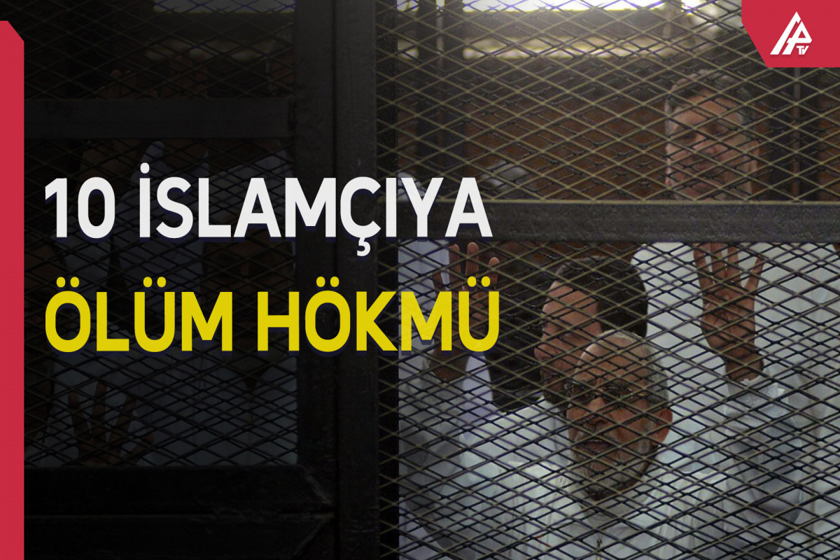 Misir məhkəməsi 10 islamçıya ölüm hökmü verib - VİDEO 